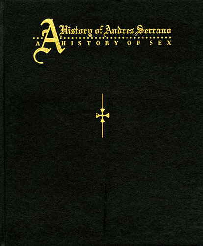 アンドレス・セラーノ Andres Serrano A History Of Sexandres Serrano Mark Wilson編 古書ユアミ 古本、中古本、古書籍の 4361